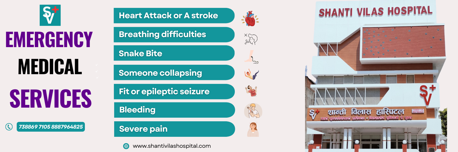 24x7 Emergency Services at Shanti Vilas Hospital